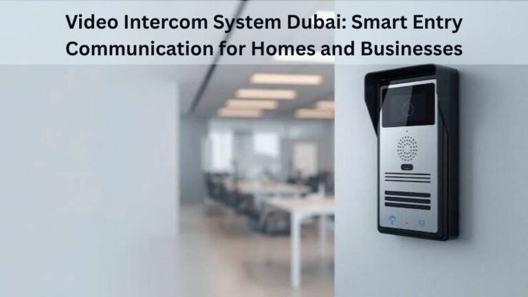 Video Intercom System Dubai